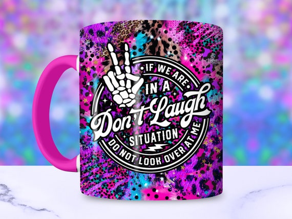 Do Not Look At Me Sarcastic Mug Wrap For Women, 11oz and 15oz Funny Quote Mug Wrap Sublimation Design, Sassy Cool Mug PNG, Digital Download
