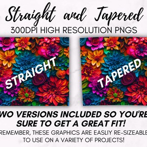 May include: Two digital paper designs featuring a colorful floral pattern. The first design is labeled "STRAIGHT" and the second design is labeled "TAPERED". Both designs are 300 DPI high resolution PNGs.