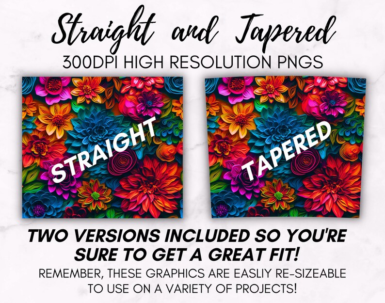 May include: Two digital paper designs featuring a colorful floral pattern. The first design is labeled "STRAIGHT" and the second design is labeled "TAPERED". Both designs are 300 DPI high resolution PNGs.