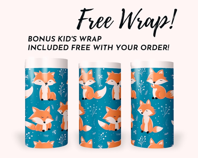 image showing that a free kids sippy cup tumbler wrap digital design sublimation is included with the purchase.  the design is cute foxes.
