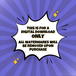 May include: A white speech bubble with a black outline on a purple background with white dots. The speech bubble says "This is for a digital download only. All watermarks will be removed upon purchase."
