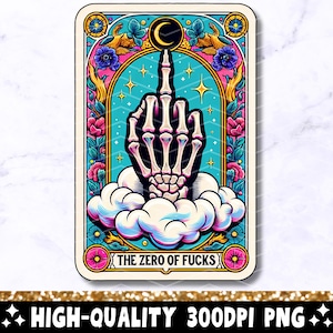 The Zero Of Fucks Carta de Tarô Engraçada PNG, Sarcástico Sweary Skeleton Skull Design de Sublimação Moderno, Sassy Witchy T-Shirt PNG Download