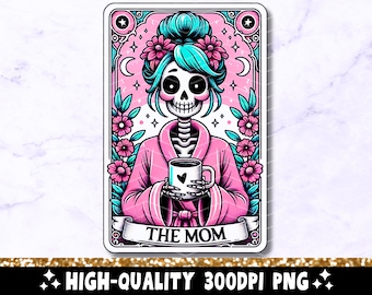 The Mom Funny Tarot Card PNG, Woman Skeleton Mother Sublimation Design, Witchy Trendy Skull Mama T-Shirt Mug PNG File, Digital Download