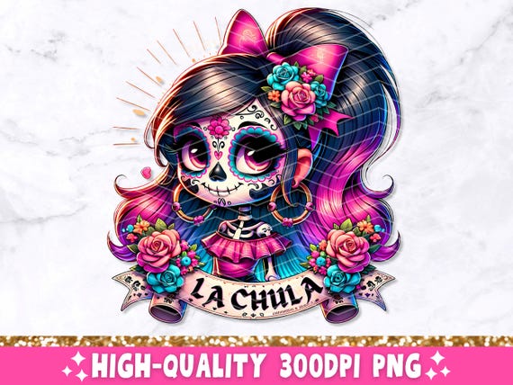 La Chula PNG, Funny Mexican Sublimation Design, Spanish Latina