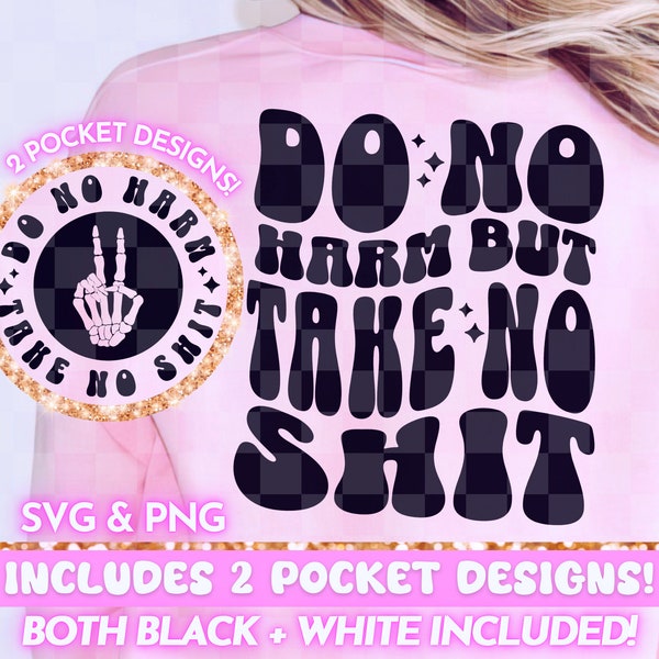 Do No Harm Take No Shit PNG SVG, Funny Retro svg png Design, Adult Humor, Funny Quote, Sarcastic Sweary Snarky Sassy Wavy T-Shirt Design