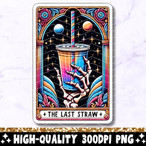 Der letzte Strohhalm lustige Tarot-Karte PNG, sarkastisches Skelett-Sublimationsdesign, cooles beliebtes trendiges freches Hexen-Tarot PNG, digitaler Download