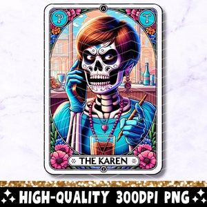 La carta de tarot divertida de Karen PNG, diseño de sublimación de esqueleto sarcástico, calavera bruja de moda tarot camiseta taza archivo PNG, descarga digital