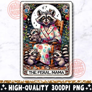 Carta de Tarô Engraçada The Feral Mama PNG, Design de Sublimação de Mãe Guaxinim, Camiseta de Dia das Mães da Moda Mãe Mamãe Caneca Arquivo PNG Legal para Download Digital