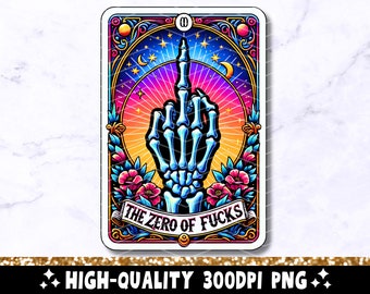 The Zero Of Fucks Funny Tarot Card PNG, Sarcastic Sweary Skeleton Skull Trendy Sublimation Design, Sassy Witchy T-Shirt PNG File Download