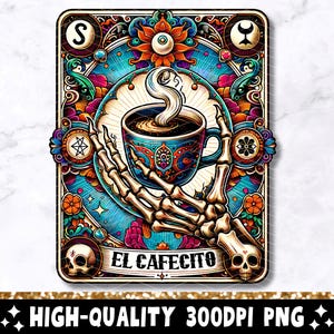 El Cafecito Tarot Karte PNG, lustiger Skelettkaffee Spanisches Sublimationsdesign, mexikanisches Cafe Chisme T-Shirt Becher Loteria PNG, digitaler Download