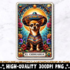 El Chihuahua Tarot Karte PNG, lustiger mexikanischer Hund Sublimationsdesign, Spanisch Lotercia Perro Latein T-Shirt Becher Loteria PNG, digitaler Download