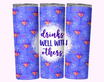 Bebe bem com outros copos embrulhados, engraçado 20 onças skinny tumbler wrap sublimação PNG, download digital, sarcástico DrinkingTumbler Wrap PNG