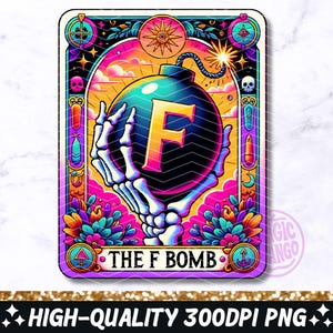 Carta de Tarô Engraçada The F Bomb PNG, Design de Sublimação de Esqueleto Sarcástico, Humor Adulto Popular Moderno Atrevido Bruxo Tarô PNG, Download Digital
