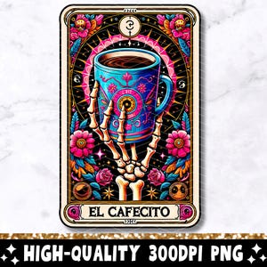 El Cafecito Tarot Karte PNG, lustiger Skelettkaffee Spanisches Sublimationsdesign, mexikanisches Cafe Chisme T-Shirt Becher Loteria PNG, digitaler Download
