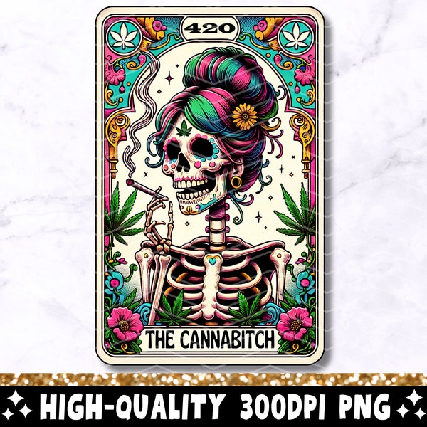 The Cannabitch Tarot Card PNG, Funny 420 Cannabis Sublimation Design, Colorful Witchy Weed Pot Smoker T-Shirt Mug PNG File, Digital Download