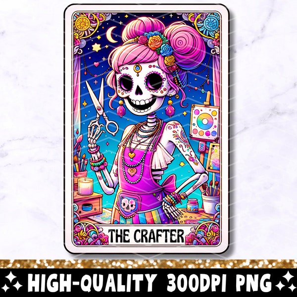 The Crafter Tarot Card PNG, Crafting Girl Skeleton Sublimation Design, Trendy Skull Crafty Funny Tarot T-Shirt Mug PNG, Digital Download