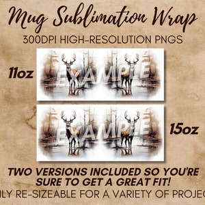 May include: Two sublimation designs for 11oz and 15oz mugs featuring a watercolor illustration of a deer standing in a forest with a reflection in the water. The text "AMPLE" is superimposed on the image.