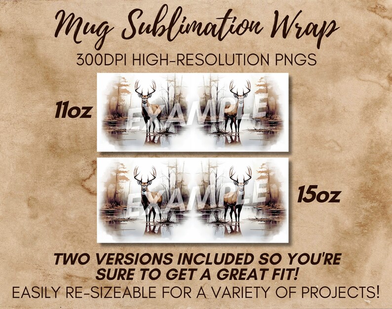 May include: Two sublimation designs for 11oz and 15oz mugs featuring a watercolor illustration of a deer standing in a forest with a reflection in the water. The text "AMPLE" is superimposed on the image.