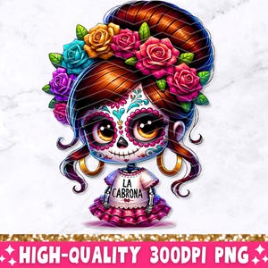 La Cabrona PNG, Funny Mexican Sublimation Design, Spanish Latina Skeleton Chola Chingona Catrina Skull T-Shirt Mug Tote PNG Digital Download