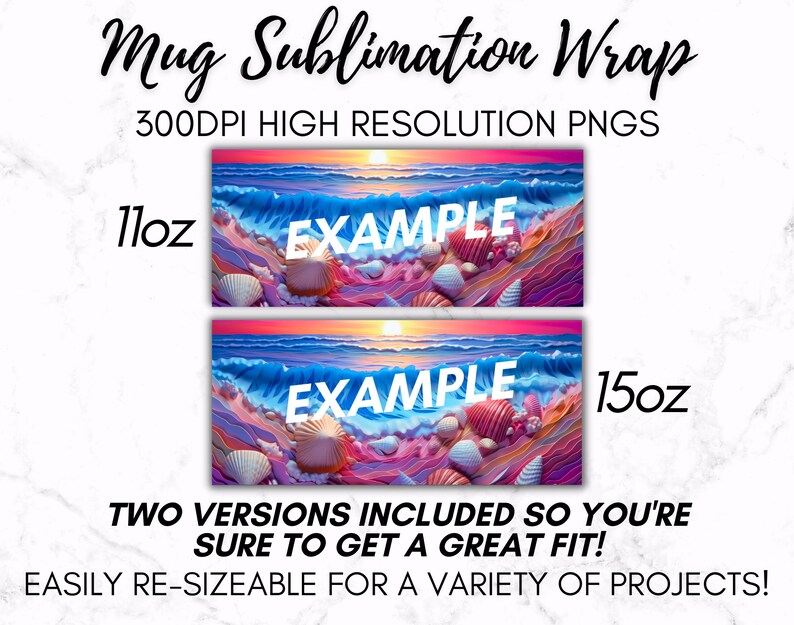 May include: Two sublimation designs for 11oz and 15oz mugs, featuring a beach scene with waves, sand, and seashells. The designs are labeled "EXAMPLE" and are easily re-sizeable for a variety of projects.