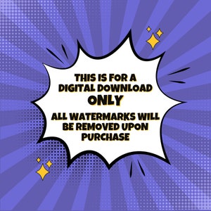 May include: A white speech bubble with a black outline on a purple background with white dots. The speech bubble says "This is for a digital download only. All watermarks will be removed upon purchase."