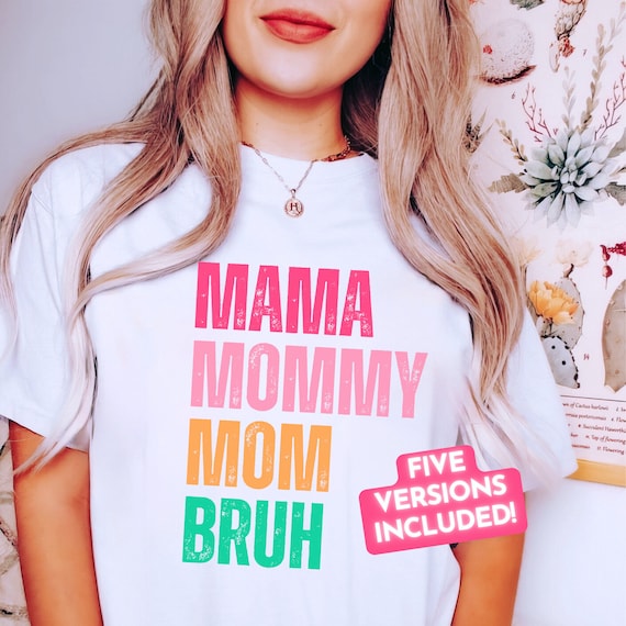 Mama Mommy Mom Bruh PNG, Funny Mom Tshirt Sublimation Design, Tshirt PNG For Women, Mom Life, Motherhood png, Mommy png, Digital Download