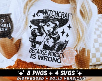 Witchcraft Murder Is Wrong Funny Retro Housewife Witch SVG PNG, Trendy Halloween Sarcastic Snarky Sublimation Design SVG Cut File, Download