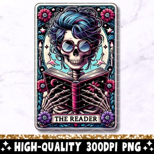 colorful digital design sublimation png.  the image is in the style of a tarot card with a woman skeleton reading a book and the words the reader.  funny witchy tarot theme png sublimation