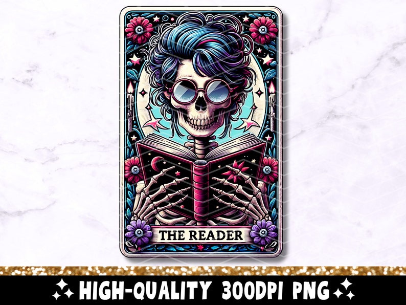 colorful digital design sublimation png.  the image is in the style of a tarot card with a woman skeleton reading a book and the words the reader.  funny witchy tarot theme png sublimation