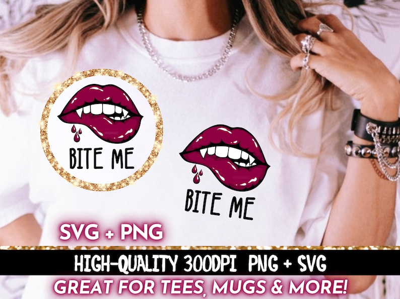 Bite Me PNG SVG, Vampire Mouth Lips Sublimation Design, Funny Quote Sassy T-Shirt Designs For Women, Instant Digital Download image 1