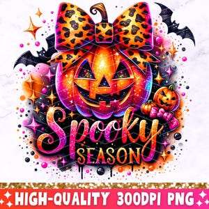 May include: A glittery pink and orange pumpkin with a leopard print bow and the text "Spooky Season" surrounded by stars and bats.