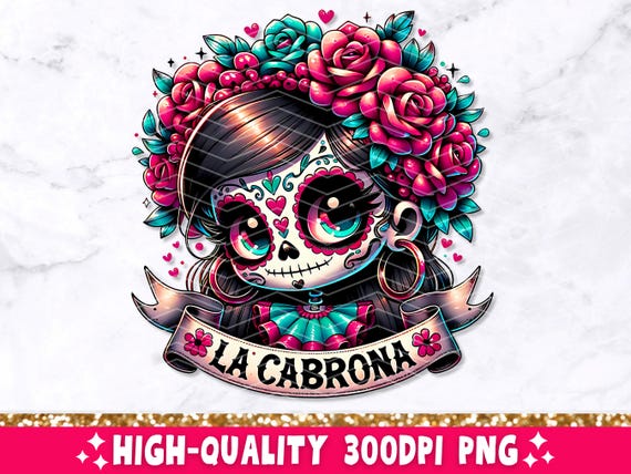 La Cabrona PNG, Funny Mexican Sublimation Design, Spanish Latina