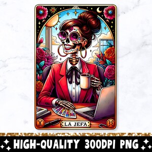 La Jefa Tarot Karte PNG, lustiges spanisches Mädchen Boss Sublimationsdesign, mexikanische Latein Skelett Catrina Büroleiterin T-Shirt Becher PNG, Download