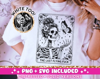 The Last Flying Fuck Tarot Card SVG PNG, Sarcastic Sweary Skeleton Sublimation Design, Witchy Funny T-Shirt SVG png File, Digital Download