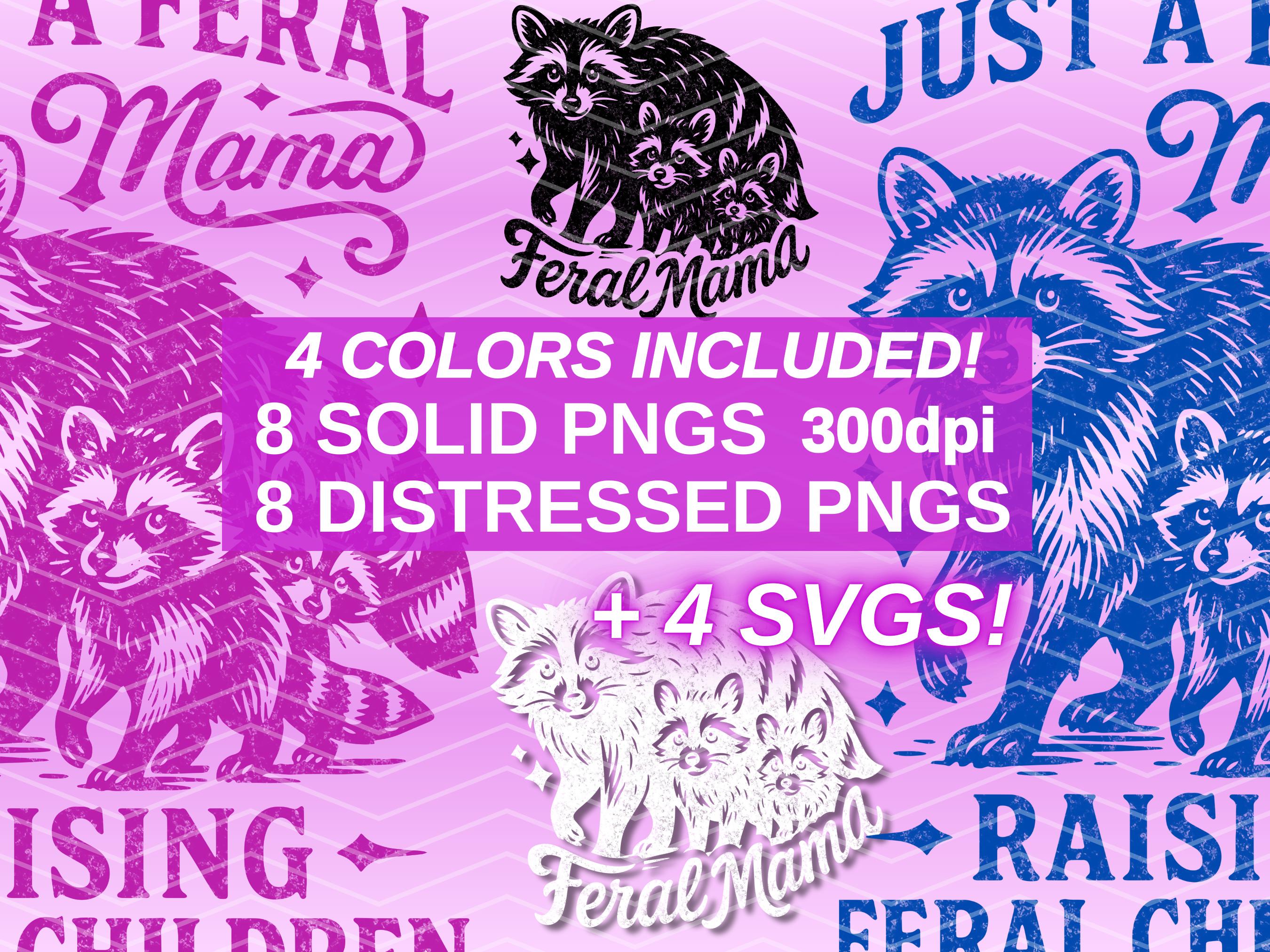 Feral Mama Feral Children Funny Raccoon SVG PNG, Sassy Mom Trash