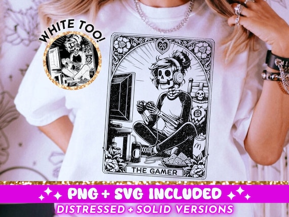 The Gamer Tarot Card SVG PNG, Skeleton Sublimation Design, Witchy Gaming Girl T-Shirt Design, Video Game png SVG Cut File Digital Download
