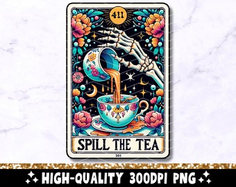 Spill The Tea Funny Tarot Card PNG, Sarcastic Skeleton Sublimation Design, Cool Popular Trendy Sassy Witchy Tarot PNG, Digital Download