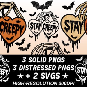May include: Digital artwork with heart-shaped signs saying "STAY CREEPY" and bat silhouettes, held by skeletal hands. The image includes the text "3 SOLID PNGS, 3 DISTRESSED PNGS + 2 SVGS, HIGH-RESOLUTION 300DPI".
