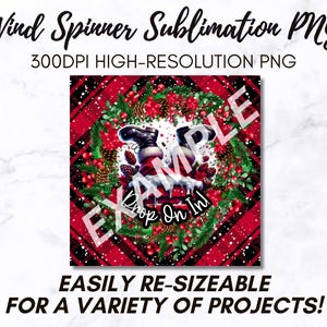 May include: A sublimation design featuring a Santa Claus character in a red and black plaid pattern with a wreath of greenery and red berries. The text "Drop On In!" is included in the design.
