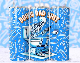 Divertente tumbler wrap da uomo con scritta "Fare schifo da papà", tumbler da 20 once con scheletro sarcastico, design a sublimazione in formato PNG, tumbler con teschio di uomo padre marito file PNG