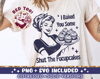 Shut The Fucupcakes SVG PNG, Trendy Vintage Retro Housewife Funny Sarcastic Adult Humor Sublimation Design T-Shirt Mug Tote png SVG Cut File