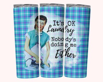 Sarcastic Retro Housewife Tumbler Wrap,  20oz Skinny Tumbler Sublimation Design, Instant Download, Straight & Tapered Funny Lady Tumbler PNG