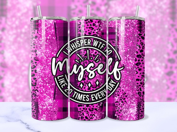 WTF Seamless Tumbler Wrap, Funny Quote Sarcastic Sassy Sparkly Glitter 20oz Tumbler Sublimation Wrap Design PNG File For Women, Download