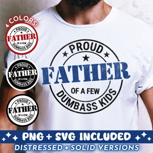 Proud Father Of A Few Dumbass Kids Funny SVG PNG, Daddy Sublimation Design, Father's Day Dad Trendy T-Shirt Mug Png SVG Cut File, Download