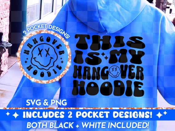 Hangover Hoodie PNG SVG, Funny Retro svg png Design, Adult Humor, Funny Quote, Sarcastic Trendy Wavy Letters Cool Hoodie Design For Women