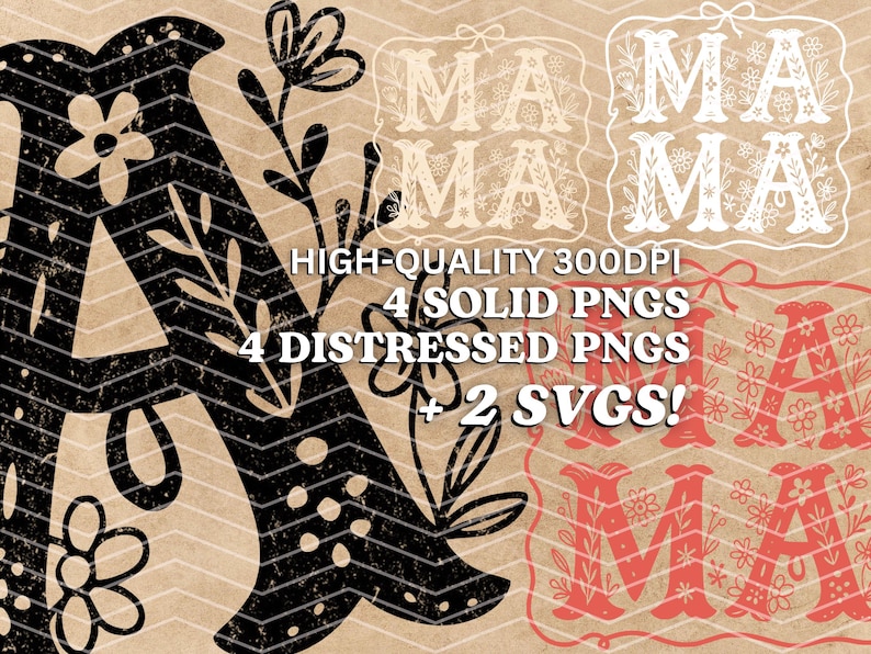 Puede incluir: Una descarga digital de un dise&ntilde;o floral en blanco y negro con la palabra "MAMA" en una fuente desgastada. El dise&ntilde;o est&aacute; disponible en 4 PNG s&oacute;lidos, 4 PNG desgastados y 2 SVG.