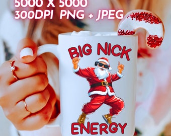 Big Nick Energy PNG Divertido Santa Clip Art PNG, Divertido Navidad Santa Claus Camiseta Taza Diseño de sublimación, Cool Santa St Nick Descarga digital