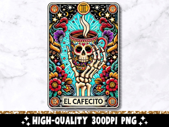 El Cafecito Tarot Card PNG, Funny Skeleton Coffee Spanish