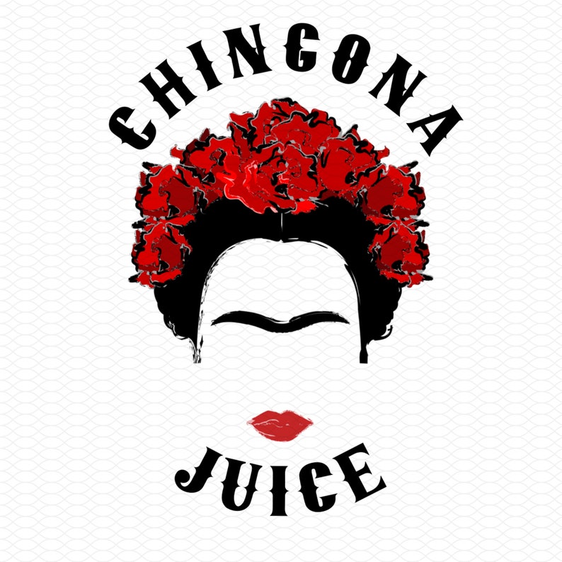 Chingona Juice Funny Latina Design, Funny Spanish PNG, Latina Humor