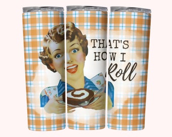 Freche Retro Hausfrau Tumbler Wrap, 20 Unzen Skinny Tumbler Sublimation Design, Instant Download, gerade und verjüngt lustige Frau Becher PNG